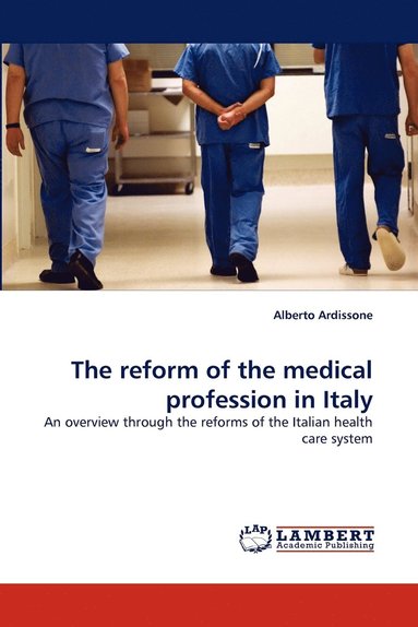 bokomslag The Reform of the Medical Profession in Italy