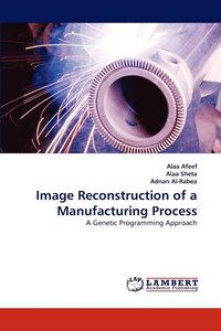 bokomslag Image Reconstruction of a Manufacturing Process