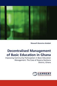 bokomslag Decentralised Management of Basic Education in Ghana