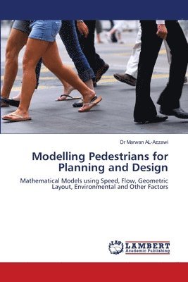 bokomslag Modelling Pedestrians for Planning and Design