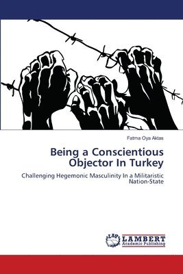 Being a Conscientious Objector In Turkey 1