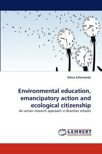bokomslag Environmental Education, Emancipatory Action and Ecological Citizenship