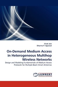 bokomslag On-Demand Medium Access in Heterogeneous Multihop Wireless Networks