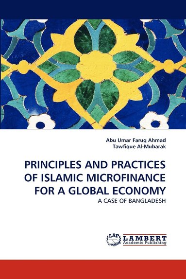 bokomslag Principles and Practices of Islamic Microfinance for a Global Economy