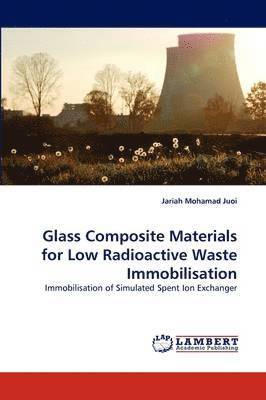 Glass Composite Materials for Low Radioactive Waste Immobilisation 1