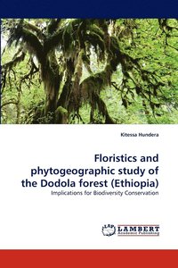 bokomslag Floristics and Phytogeographic Study of the Dodola Forest (Ethiopia)