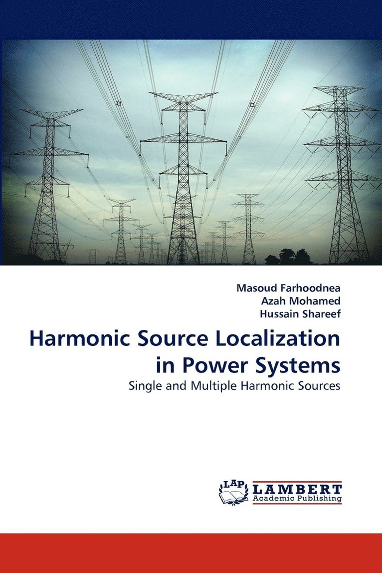 Harmonic Source Localization in Power Systems 1