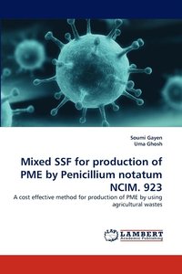 bokomslag Mixed SSF for production of PME by Penicillium notatum NCIM. 923