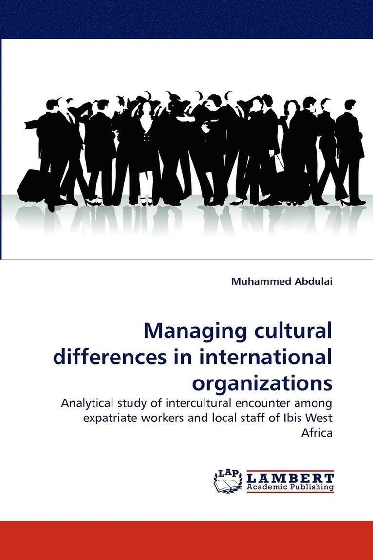 Managing Cultural Differences in International Organizations 1