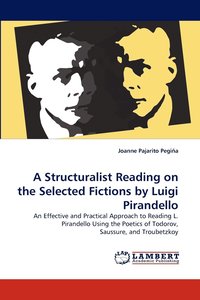 bokomslag A Structuralist Reading on the Selected Fictions by Luigi Pirandello