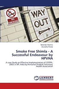 bokomslag Smoke Free Shimla - A Successful Endeavour by HPVHA