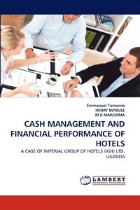 bokomslag Cash Management and Financial Performance of Hotels
