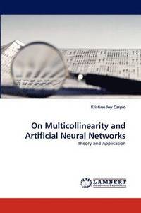 bokomslag On Multicollinearity and Artificial Neural Networks