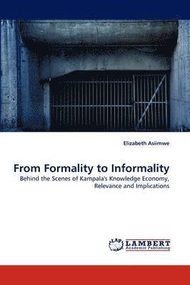 From Formality to Informality 1