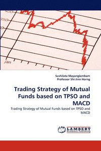 bokomslag Trading Strategy of Mutual Funds based on TPSO and MACD