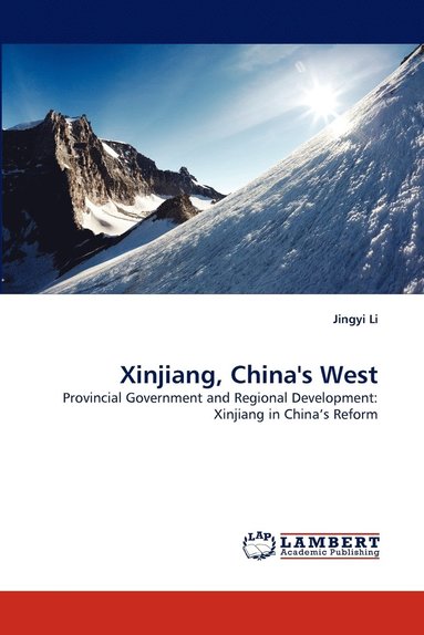bokomslag Xinjiang, China's West