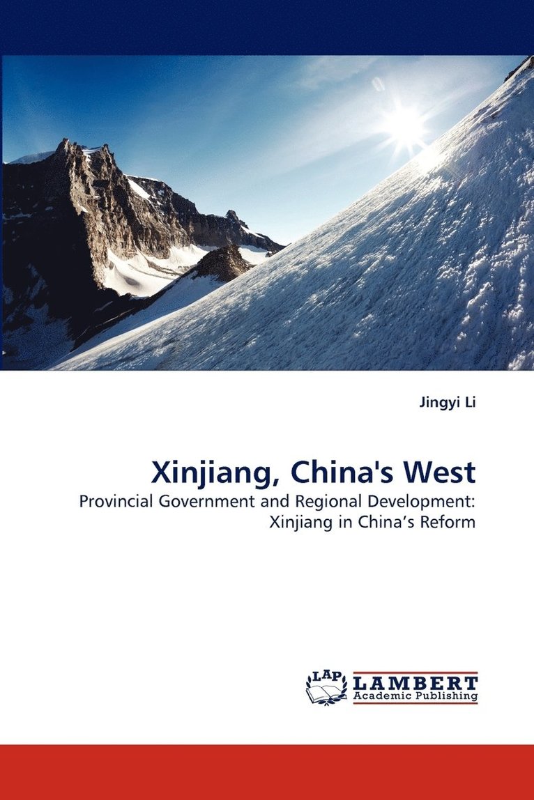 Xinjiang, China's West 1