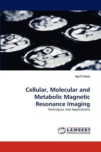 bokomslag Cellular, Molecular and Metabolic Magnetic Resonance Imaging