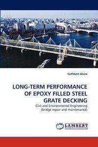 bokomslag Long-Term Performance of Epoxy Filled Steel Grate Decking