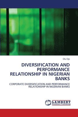 bokomslag Diversification and Performance Relationship in Nigerian Banks