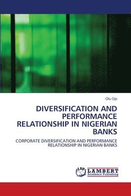 Diversification and Performance Relationship in Nigerian Banks 1