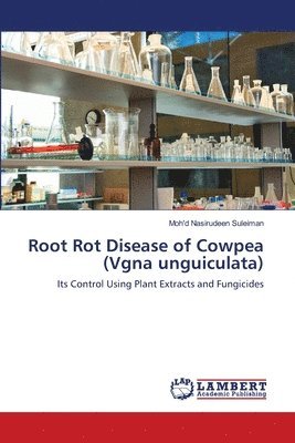 Root Rot Disease of Cowpea (Vgna unguiculata) 1