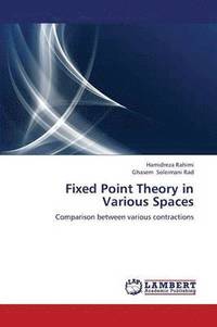 bokomslag Fixed Point Theory in Various Spaces