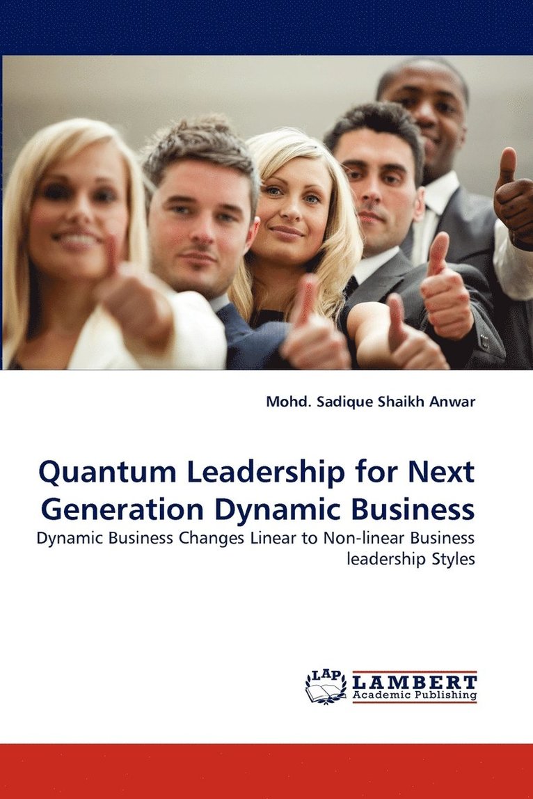 Quantum Leadership for Next Generation Dynamic Business 1