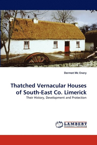 bokomslag Thatched Vernacular Houses of South-East Co. Limerick