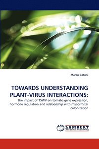 bokomslag Towards Understanding Plant-Virus Interactions