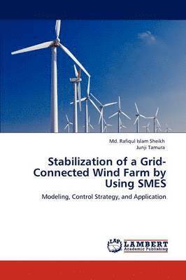 Stabilization of a Grid-Connected Wind Farm by Using SMES 1