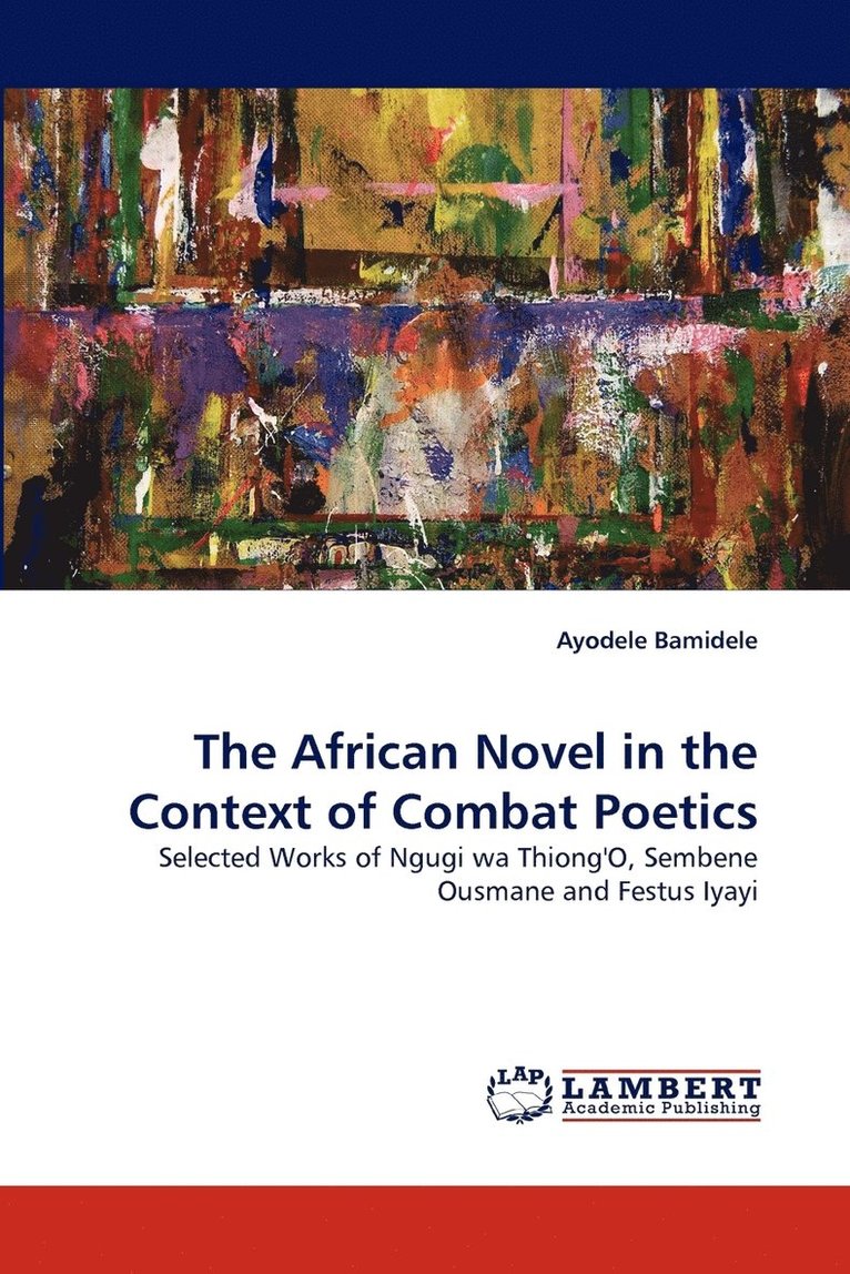 The African Novel in the Context of Combat Poetics 1