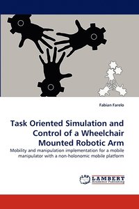 bokomslag Task Oriented Simulation and Control of a Wheelchair Mounted Robotic Arm