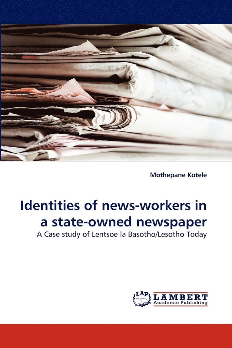 Identities of news-workers in a state-owned newspaper 1