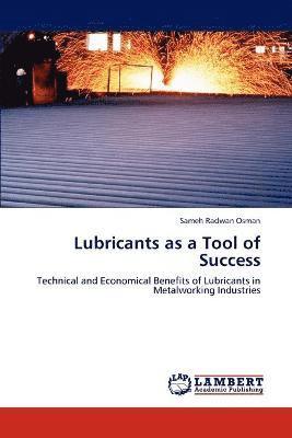 Lubricants as a Tool of Success 1