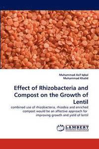 bokomslag Effect of Rhizobacteria and Compost on the Growth of Lentil