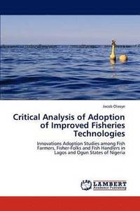 bokomslag Critical Analysis of Adoption of Improved Fisheries Technologies