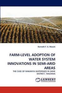 bokomslag Farm-Level Adoption of Water System Innovations in Semi-Arid Areas