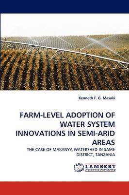 bokomslag Farm-Level Adoption of Water System Innovations in Semi-Arid Areas