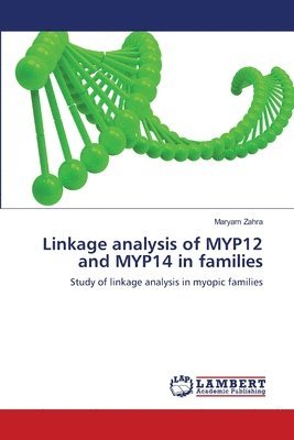 Linkage analysis of MYP12 and MYP14 in families 1