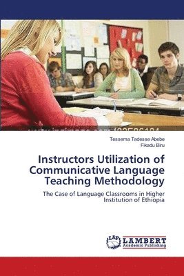 Instructors Utilization of Communicative Language Teaching Methodology 1