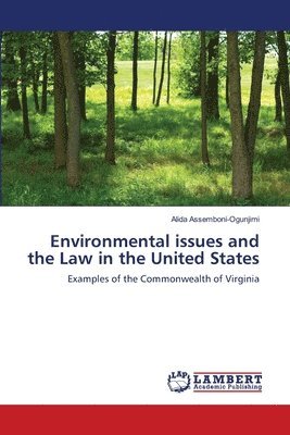 Environmental issues and the Law in the United States 1