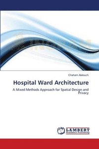 bokomslag Hospital Ward Architecture