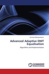bokomslag Advanced Adaptive DMT Equalisation