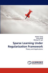 bokomslag Sparse Learning Under Regularization Framework