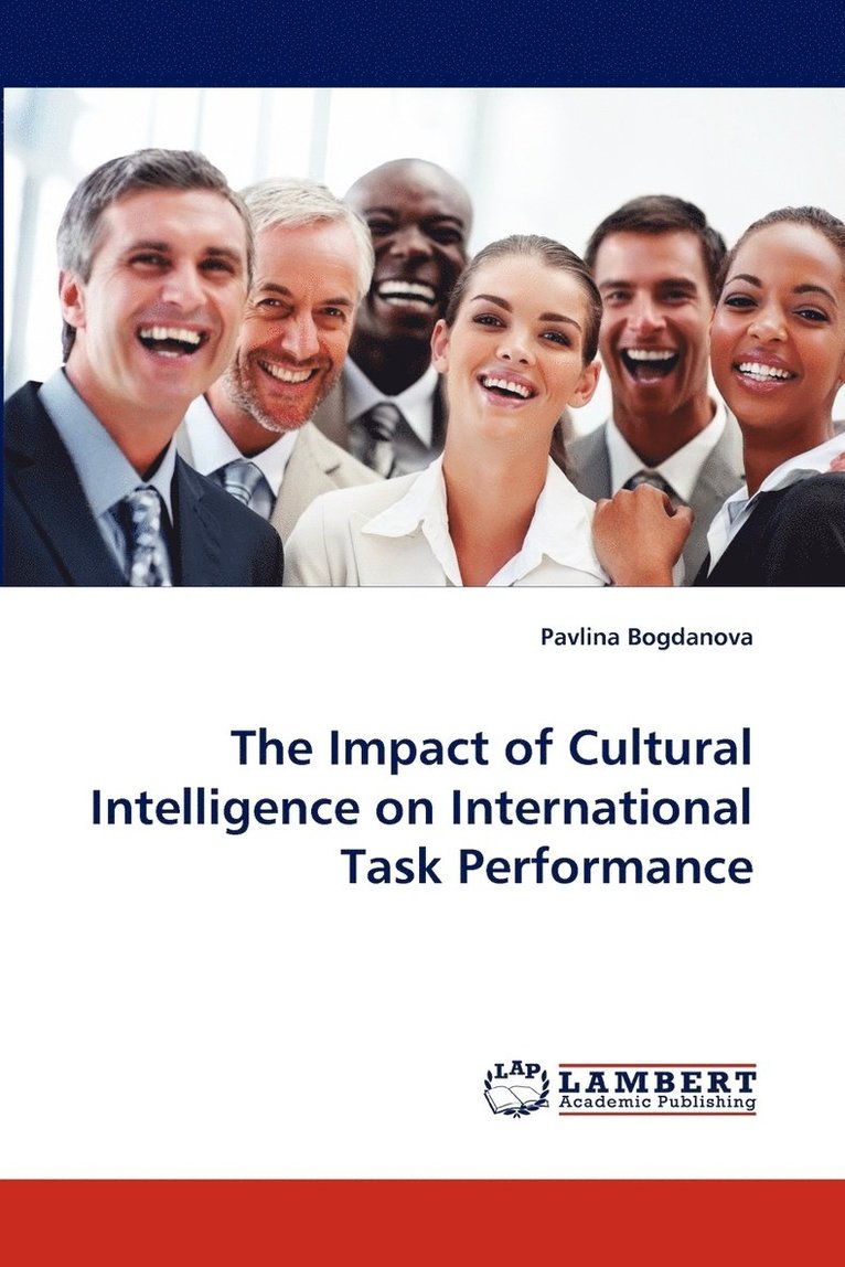 The Impact of Cultural Intelligence on International Task Performance 1