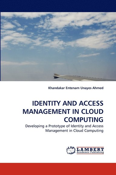 bokomslag Identity and Access Management in Cloud Computing