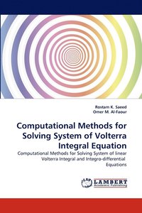bokomslag Computational Methods for Solving System of Volterra Integral Equation