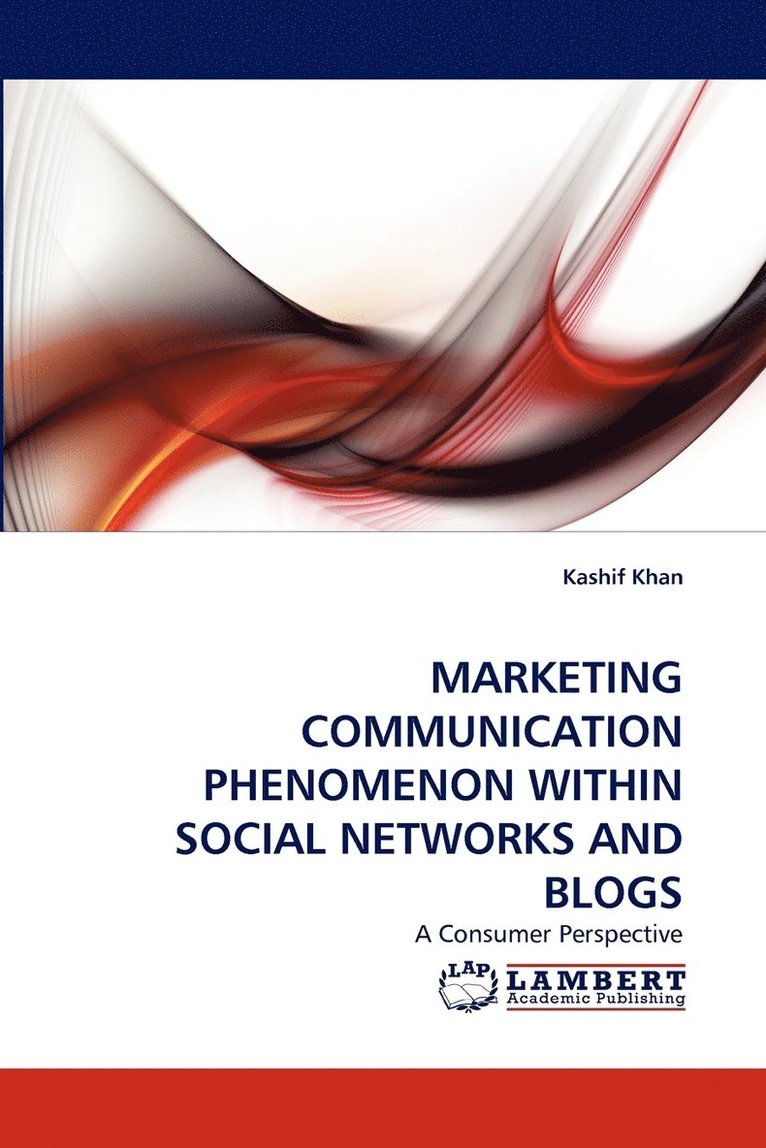 Marketing Communication Phenomenon Within Social Networks and Blogs 1