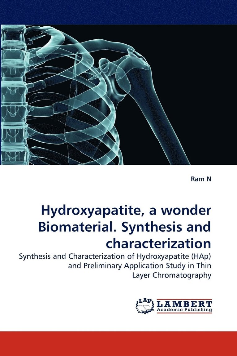 Hydroxyapatite, a wonder Biomaterial. Synthesis and characterization 1